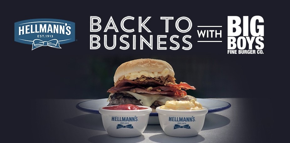 Get 'back to business' with Hellmann's and Big Boys Fine Burger Co. 