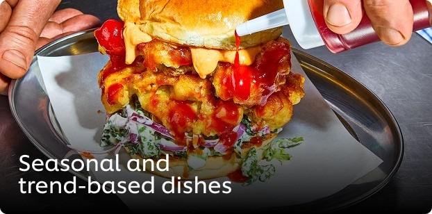 Seasonal and trend-based dishes Seasonal and trend-based dishes