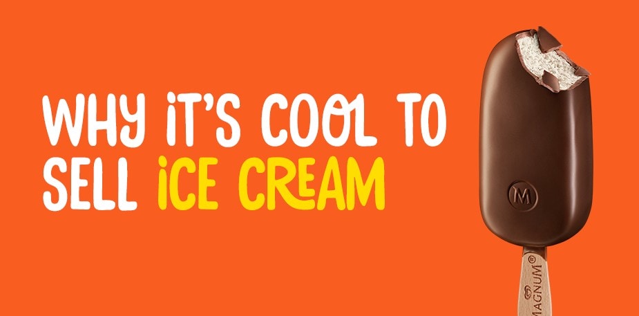 Get To Know Ice Cream: Key Insights To Help You Understand Ice Cream And Maximise Your Impulse Sales